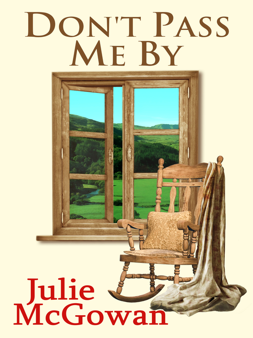 Title details for Don't Pass Me By by Julie McGowan - Available